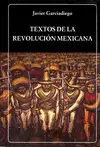 TEXTOS DE LA REVOLUCIÓN MEXICANA