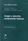 Sangre o Elección, Constitución Fraterna