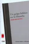 Un Golpe Bíblico a la Filosofía