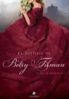 Destino de Betsy Tilman, el
