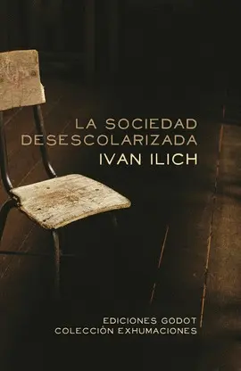 Sociedad Desescolarizada, la