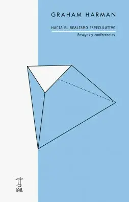 Hacia el Realismo Especulativo