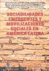 SOCIABILIDADES EMERGENTES Y MOVILIZACIONES SOCIALES EN AMÉRICA LATINA