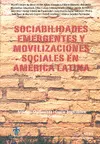 Sociabilidades Emergentes y Movilizaciones Sociales en América Latina