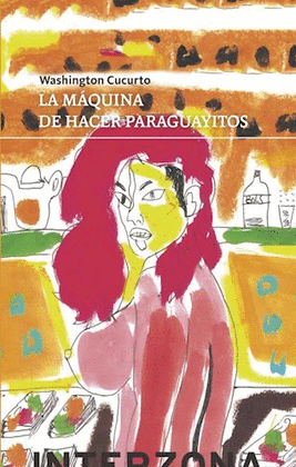 MQUINA DE HACER PARAGUAYITOS, LA