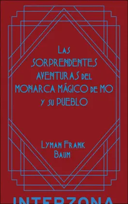 SORPRENDENTES AVENTURAS DEL MONARCA MÁGICO DE MÔ, LAS