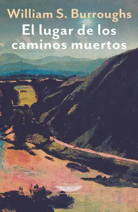 Lugar de los Caminos Muertos, el