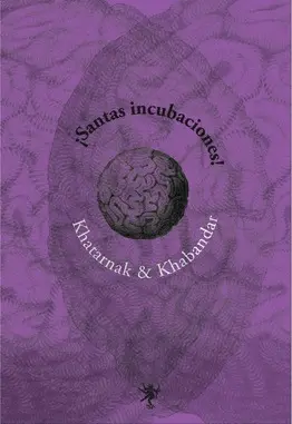 ¡Santas Incubaciones!