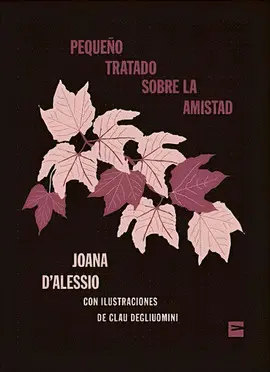 Pequeño Tratado Sobre la Amistad