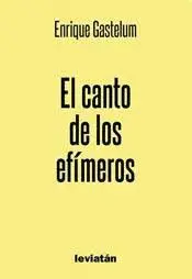 CANTO DE LOS EFÍMEROS, EL
