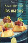 Para Comer con las Manos