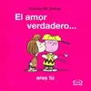 Amor Verdadero Eres Tu, el