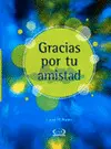Gracias por tu Amistad