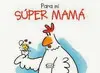 PARA MI SÚPER MAMÁ