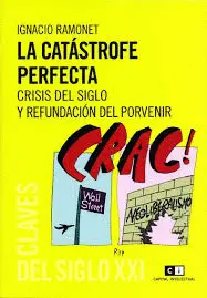 Catástrofe Perfecta, la