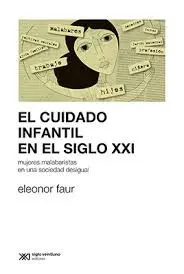 Cuidado Infantil en el Siglo Xxi, el