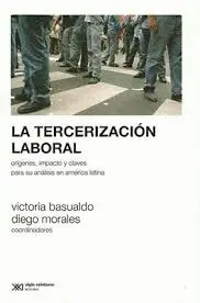 Tercerización Laboral, la