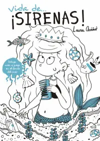 VIDA DE... ¡SIRENAS!