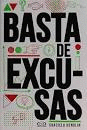 BASTA DE EXCUSAS