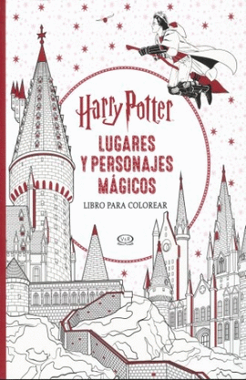HARRY POTTER. LUGARES Y PERSONAJES MGICOS