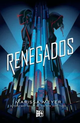 RENEGADOS RENEGADOS
