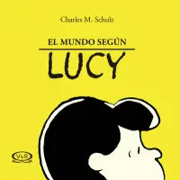 MUNDO SEGÚN LUCY, EL MUNDO SEGÚN LUCY, EL