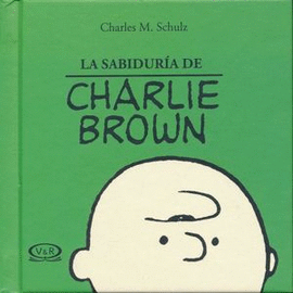 SABIDURÍA DE CHARLIE BROWN, LA