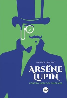 ARSNE LUPIN CONTRA SHERLOCK HOLMES