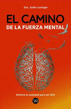 CAMINO DE LA FUERZA MENTAL, EL