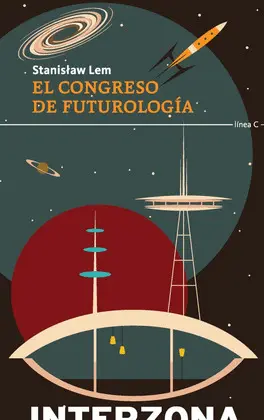 CONGRESO DE FUTUROLOGÍA, EL CONGRESO DE FUTUROLOGÍA, EL