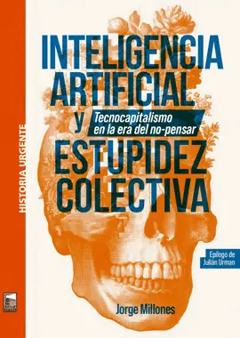 Inteligencia Artificial y Estupidez Colectiva