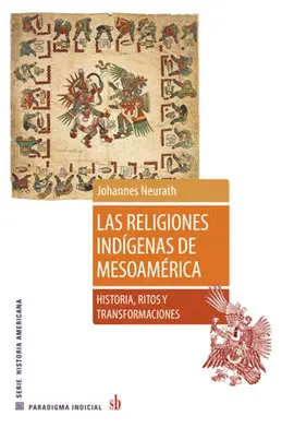 Religiones Indígenas de Mesoamérica, las