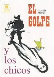 Golpe y los Chicos, el