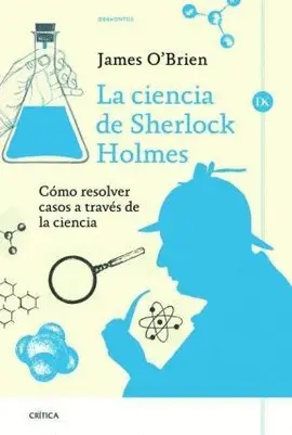 Ciencia de Sherlock Holmes, la