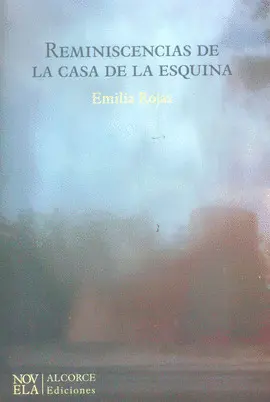 Reminisencias de la Casa de la Esquina