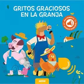 GRITOS GRACIOSOS EN LA GRANJA GRITOS GRACIOSOS EN LA GRANJA
