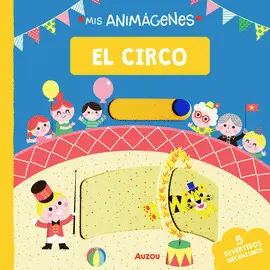 MIS ANIMÁGENES. EL CIRCO MIS ANIMÁGENES. EL CIRCO