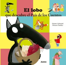 LOBO QUE DESCUBRE EL PAÍS DE LOS CUENTOS, EL
