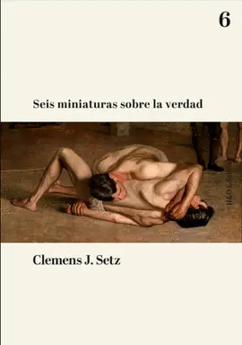 Seis Miniaturas Sobre la Verdad