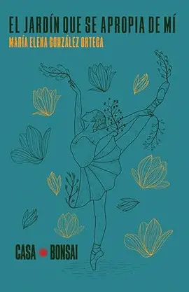 Jardín que se Apropia de Mí, el