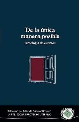 De la Única Manera Posible