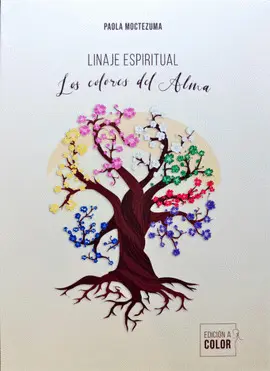 LINAJE ESPIRITUAL. LOS COLORES DEL ALMA