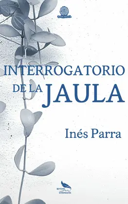 INTERROGATORIO DE LA JAULA