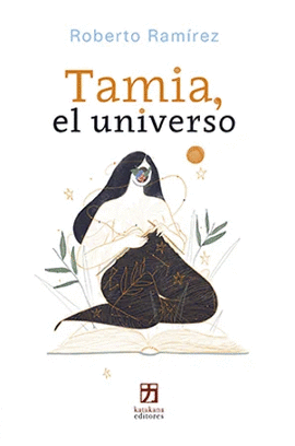 TAMIA, EL UNIVERSO