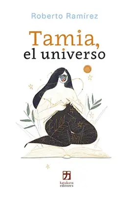 TAMIA, EL UNIVERSO TAMIA, EL UNIVERSO