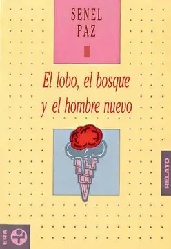 Lobo, el Bosque y el Hombre Nuevo, el