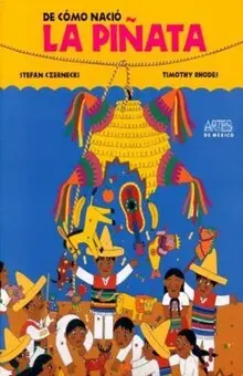 DE CÓMO NACIO LA PIÑATA