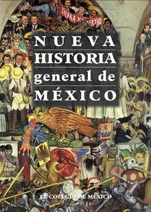 NUEVA HISTORIA GENERAL DE MÉXICO