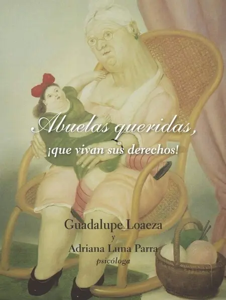 Abuelas Queridas, ¡Que Vivan Sus Derechos!