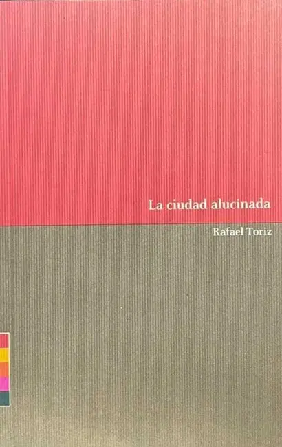 Ciudad Alucinada, la